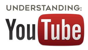 understanding youtube